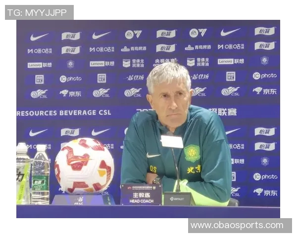 国安新帅与塞蒂恩理念冲突显现已明确问题根源